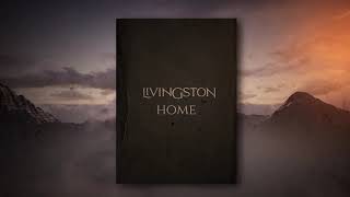Livingston - Home (Official Lyric Video) chords
