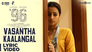Video-Miniaturansicht von „96 Songs | Vasantha Kaalangal Song | Vijay Sethupathi, Trisha | Govind Vasantha | C.Prem Kumar“