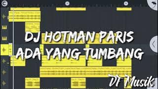 DJ ADA YANG TUMBANG | DJ HOTMAN PARIS VIRALL TIKTOK