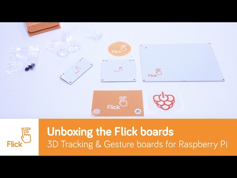 Unboxing the Flick boards - 3D Tracking & Gesture boards for Raspberry Pi