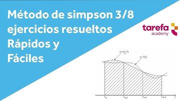 Regla de simpson 3/8 ejercicios resueltos | Método de Simpson 3/8