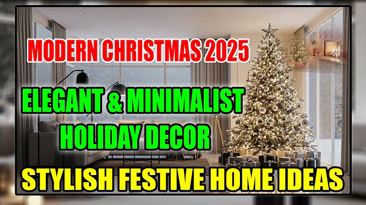 Minimalist & Modern Christmas Decor 2025 | Chic Holiday Inspiration