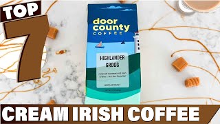 7 Must-Try Irish Creams for Coffee: Top Picks for Quality & Flavor