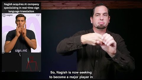 Nagish acquires AI company specializing in real-time sign language translation