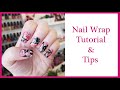 Nail Art Tutorial - Nail Wraps - Application and Tips - Lily & Fox