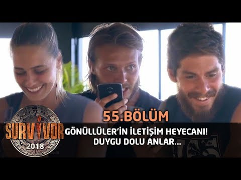 Gönüllüler'in iletişim heyecanı! Duygu dolu anlar... | 55. Bölüm | Survivor 2018