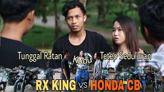 RX KING vs CB #Eps.1 || 'BALADA ANAK MOTOR' (series 1)  || Ft. Sana sini video & Lek Arif