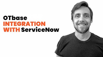 OTbase integration with ServiceNow