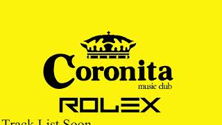 Coronita Session Mix vol.1 - RoLeX