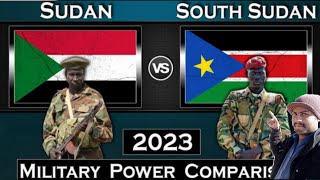 Sudan vs South Sudan Military Power Comparison 2023 ?