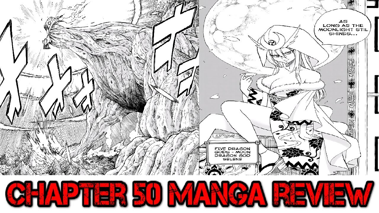 Fairy Tail 100 Years Quest Chapter 50 Manga Review Aldoron Healed And Selene The Moon God Dragon Youtube