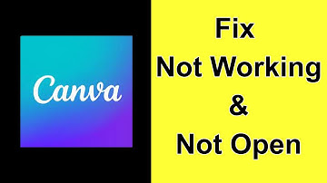How to Fix Canva App Not Working / Not Opening / Not Loading Problem on Android