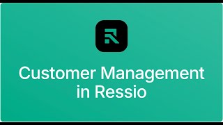 Customer Management in Ressio