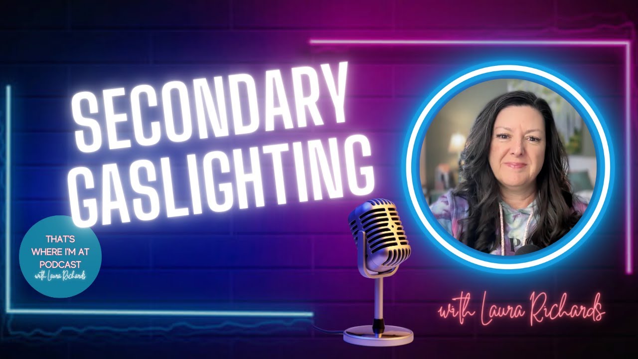 Secondary Gaslighting After Narcissistic Abuse