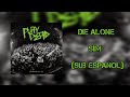 SiM - Die Alone (Sub Español)