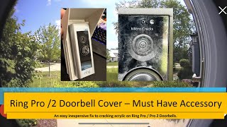 Ring Pro Doorbell Cover - Prevent cracking acrylic, sun glare, and get better viewing with Ring.