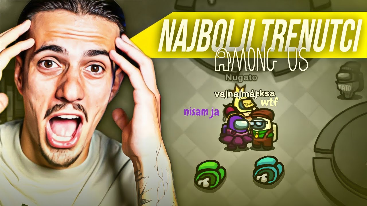 NUGATO NAJBOLJI TRENUTCI U AMONG US!*smiješno*