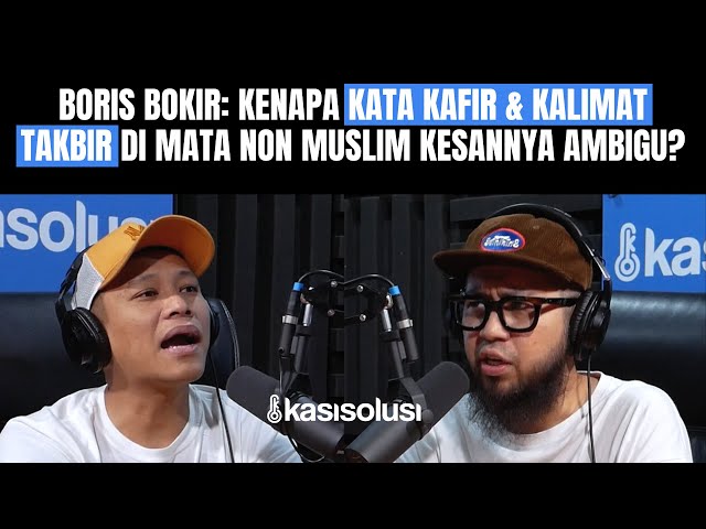 BORIS BOKIR MUALAF ⁉️ SUDUT PANDANG BORIS TENTANG ISLAM, KAFIR, ORMAS class=