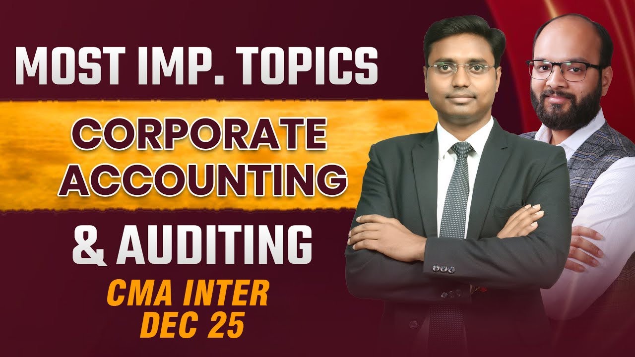 Most Important Topics Corporate Accounting and Auditing | CMA Inter Dec ...