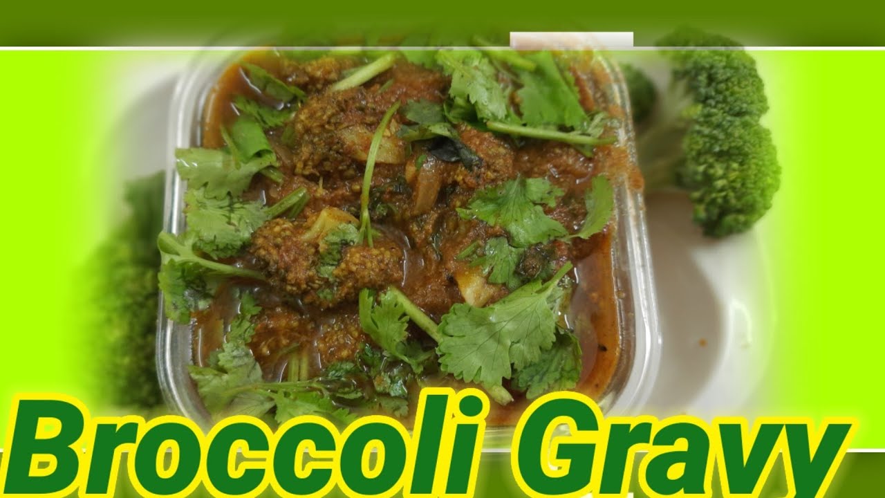 How to cook Broccoli gravy in tamil சுவையான ப்ரக்கோலி கிரேவி in