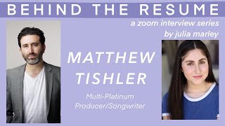 Emmy Nominated Songwriter/Producer MATTHEW TISHLER's Journey & Iconic Songs | Behind the Resume Ep21