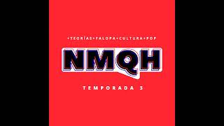 16: NMQH #82 - AAAAAAAHHHvengers Endgame ft. El Camino del Héroe