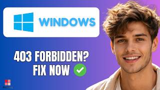 How To Fix 403 Forbidden Error on Any Website [2026 Fix]