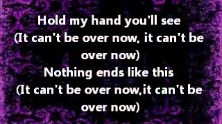 Melody Fall- It Can't Be Over Lyrics
