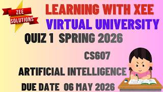 CS607 Artificial Intelligence Quiz 1 spring 2026 Virtual University of Pakistan