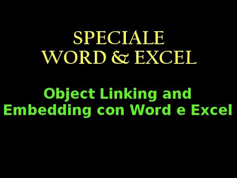 OLE con Word e Excel - Collegamento e incorporamento di oggetti.