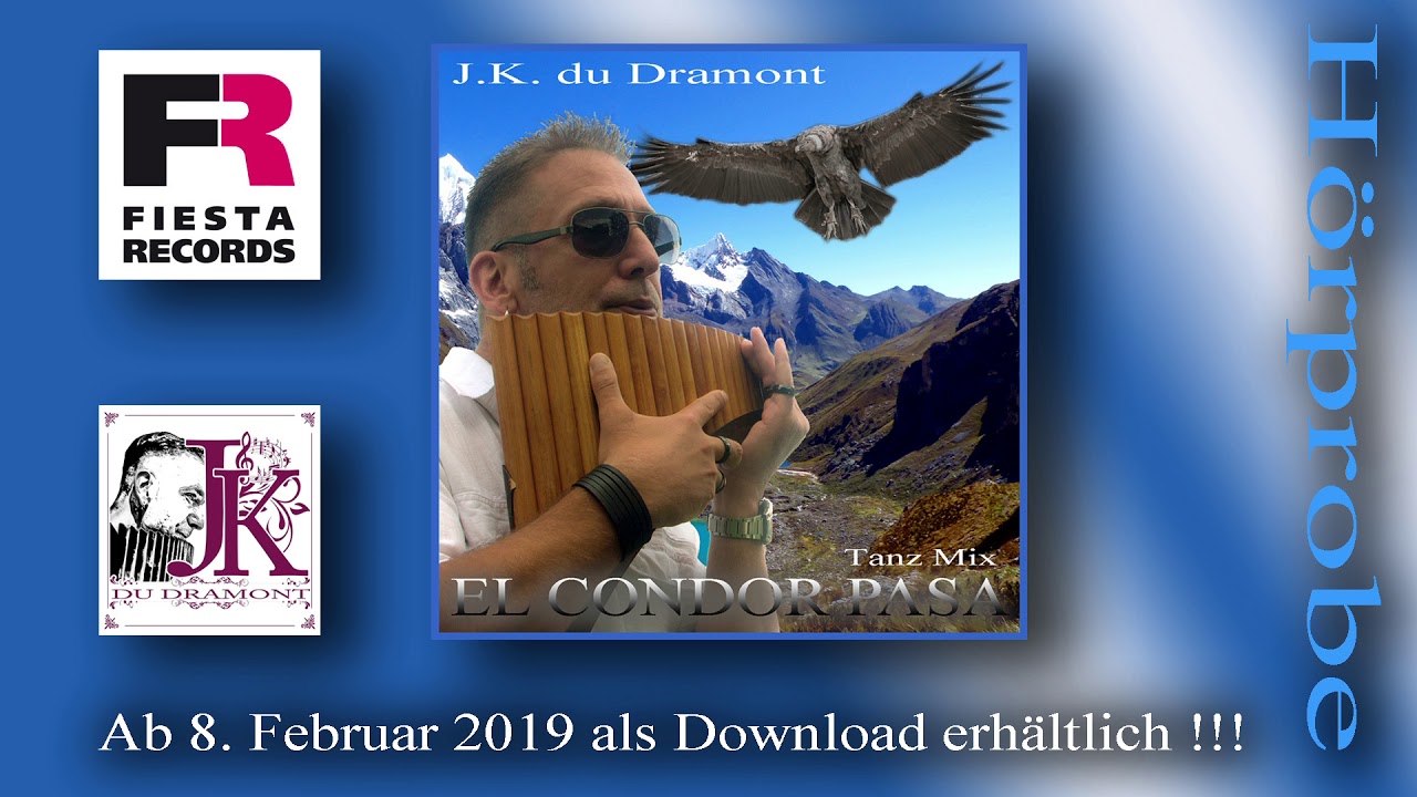 J.K. du Dramont - EL CONDOR PASA - Tanzmix (Hörprobe) Panflöte - Pan flute  - YouTube