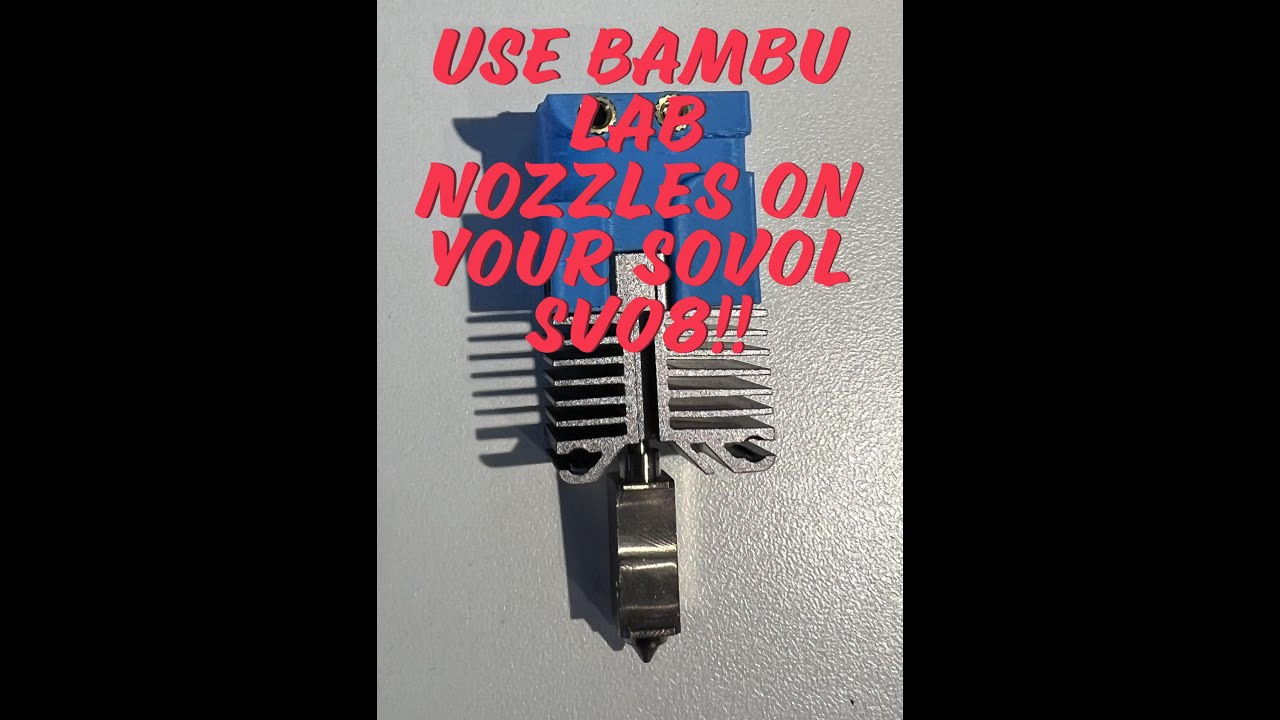 Bambu Nozzle on Your Sovol SV08!
