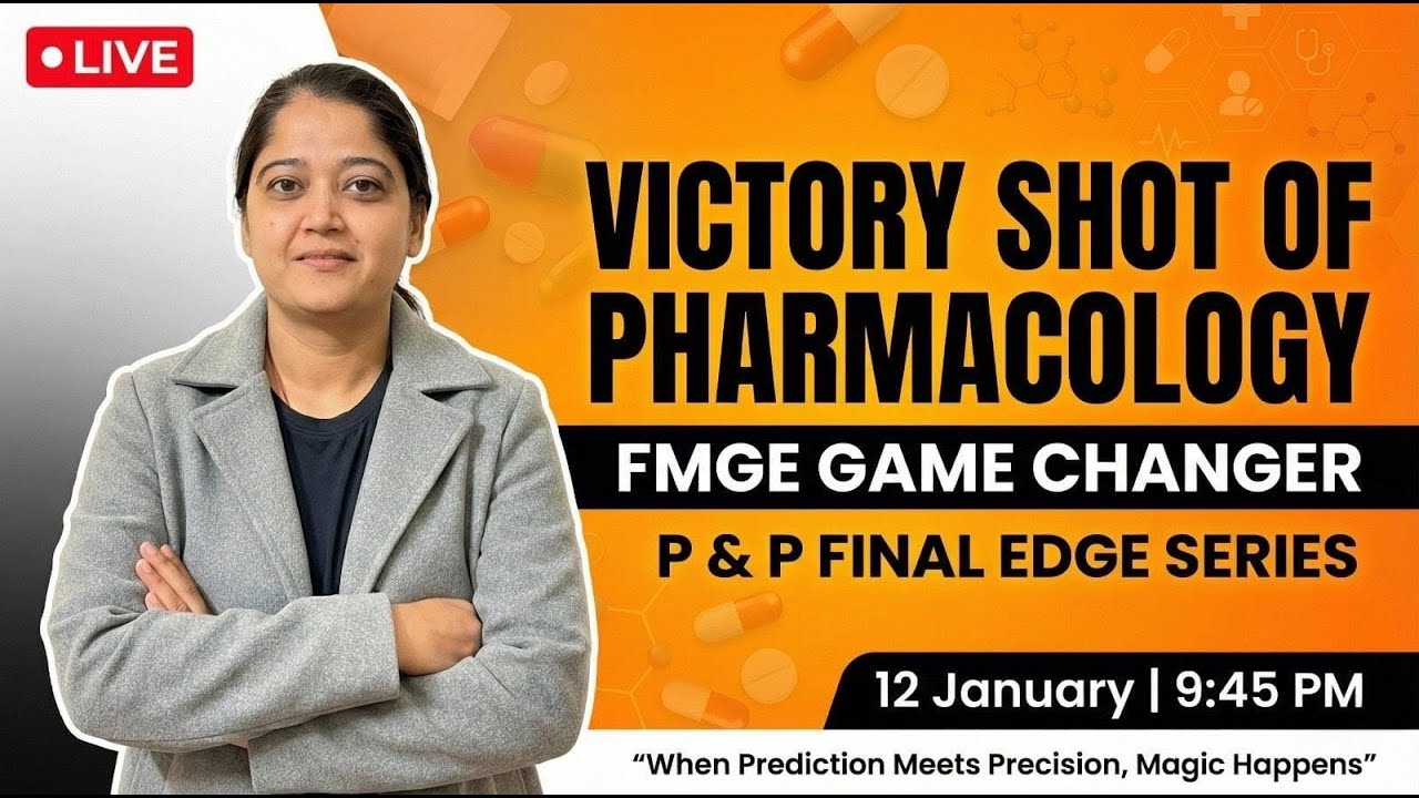 VICTORY SHOT OF PHARMACOLOGY | FMGE GAME CHANGER | P & P FINAL EDGE | By Dr. Preeti Pareek