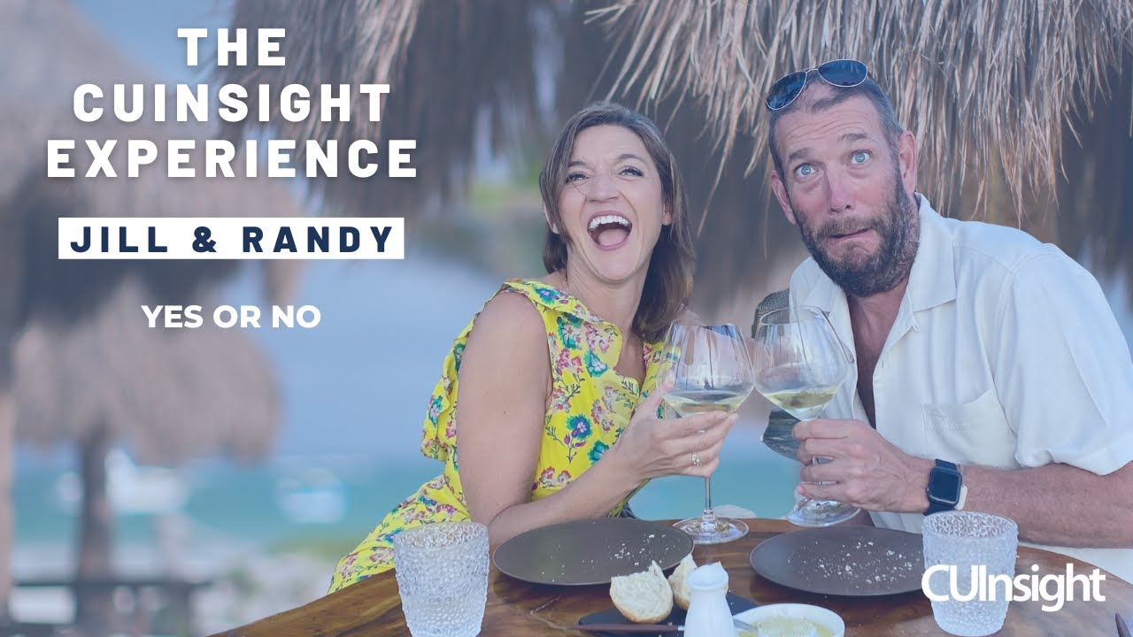 The CUInsight Experience podcast: Jill and Randy - YES or NO (