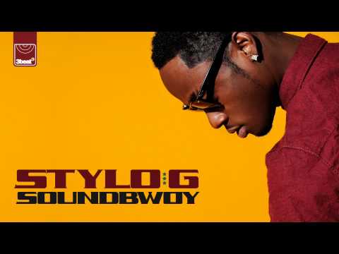 Stylo G - Soundbwoy (Original Mix) [Explicit] *Buy On iTunes Now*