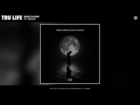 Tru Life - Been Down (Audio) (feat. Velous)