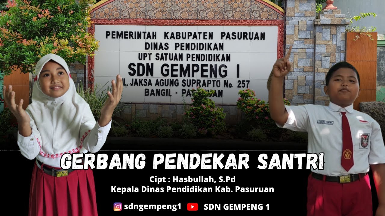 Gerbang Pendekar Santri (Karya Hasbullah, S.Pd) Cover by UPT Satuan Pendidikan SDN GEMPENG 1 BANGIL