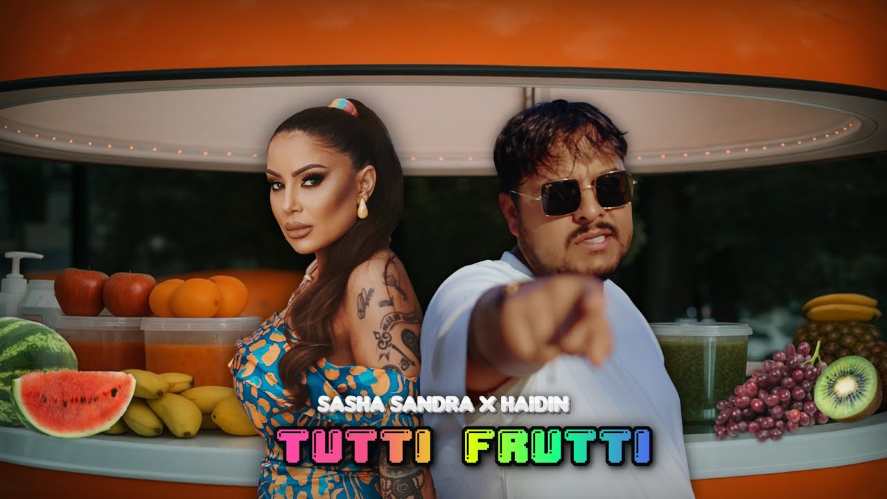 Sasha Sandra & Haidin - Tutti Frutti / Саша Сандра & Хайдин - Тути Фрути