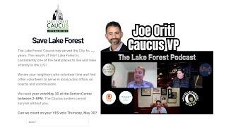 Get Out to Vote on May 30 - VP of Lake Forest Caucus Joe Oriti Explains Why!