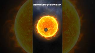 I Cant Playing Solar Smash 