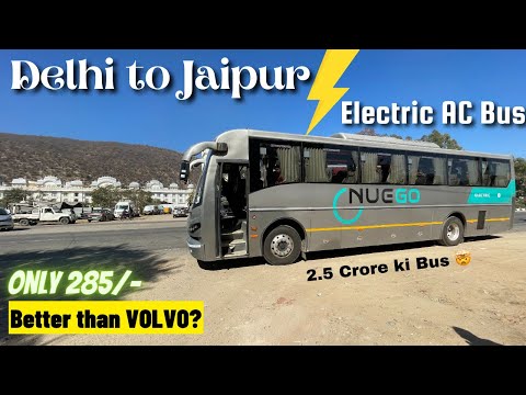 Delhi to Jaipur in ELECTRIC AC Bus | VOLVO ki Comfort at Rs. 300 | The Future of Electric Buses?