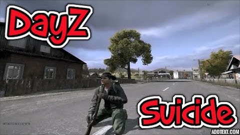 DayZ Shotgun Suicide Animation