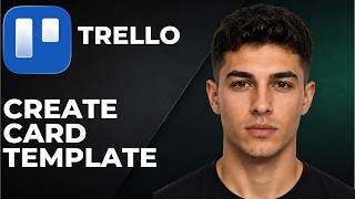 Trello How To Create A Card Template Step By Step Beginner Tutorial 2026