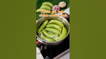 Mẹo luộc chuối không nứt vỏ mà vẫn mềm dẻo #amthucdmx #nauan #food #cooking