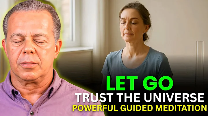 Let Go & Trust the Universe | Powerful Guided Meditation | Dr. Joe Dispenza