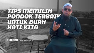 TIPS MEMILIH PONDOK TERBAIK UNTUK BUAH HATI KITA