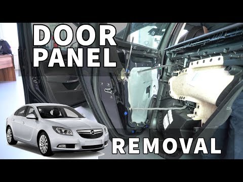 OPEL INSIGNIA DOOR PANEL REMOVAL 2008–2017