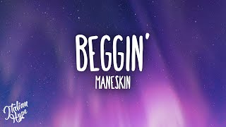 Måneskin - Beggin'