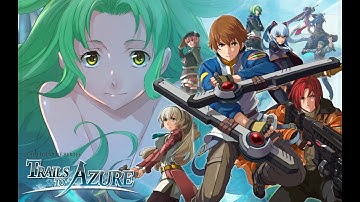 The Legend of Heroes (Ao no Kiseki) Trails to Azure Opening