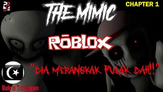 CHALLENGE JANGAN MENJERIT!! | ROBLOX THE MIMIC Chapter 1 Gameplay [Pok Ro] (Malaysia)